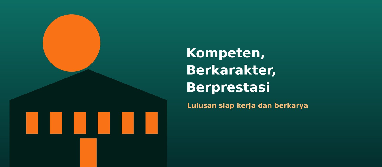Siap Kerja, Siap Kuliah, Siap Wirausaha